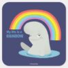Bailey___My_Life_is_a_Rainbow_Square_Sticker_1 Bailey My Life Is A Rainbow Square Sticker