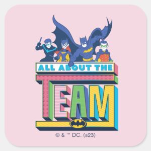 Batman All About The Team Square Sticker