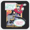 Batman___Jingle_Bells,_I_Do_Not_Smell!_Square_Sticker_1 Batman Jingle Bells I Do Not Smell Square Sticker