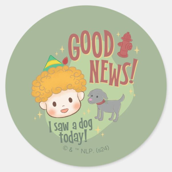 Buddy The Elf Good News I Saw A Dog Today Classic Round Sticker