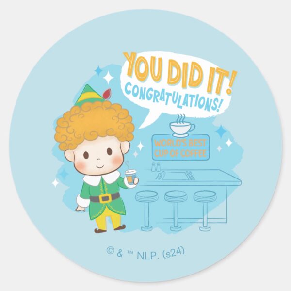 Buddy The Elf You Did It Congratulations Classic Round Sticker