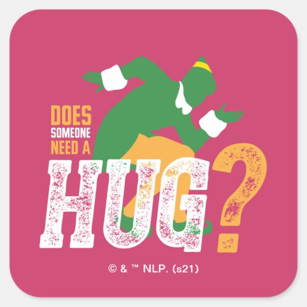 Buddy The Elf Does Someone Need A Hug Square Sticker
