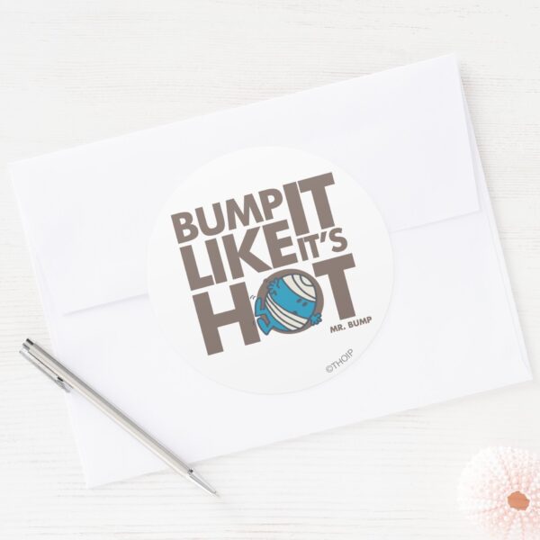 Bump_It_Like_It's_Hot_Version_2_Classic_Round_Sticker_3 Bump It Like Its Hot Version 2 Classic Round Sticker