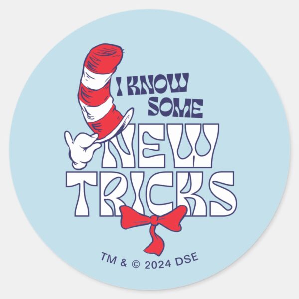 Cat_In_the_Hat___I_Know_Some_New_Tricks_Classic_Round_Sticker_1 Cat In The Hat I Know Some New Tricks Classic Round Sticker