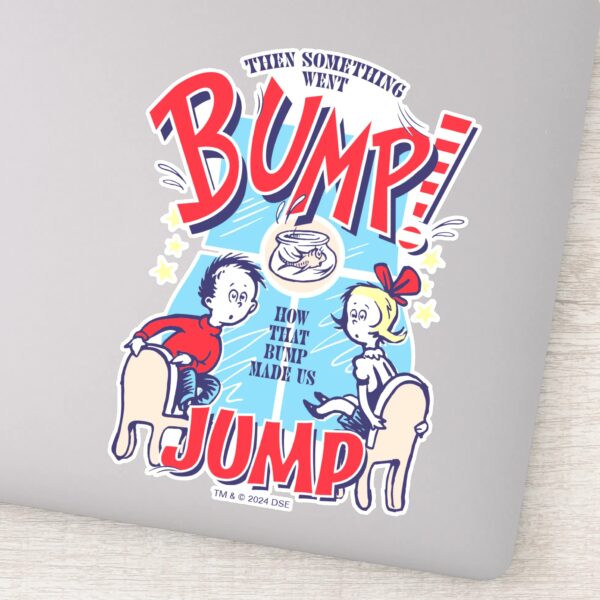 Cat In The Hat Then Something Went Bump Sticker