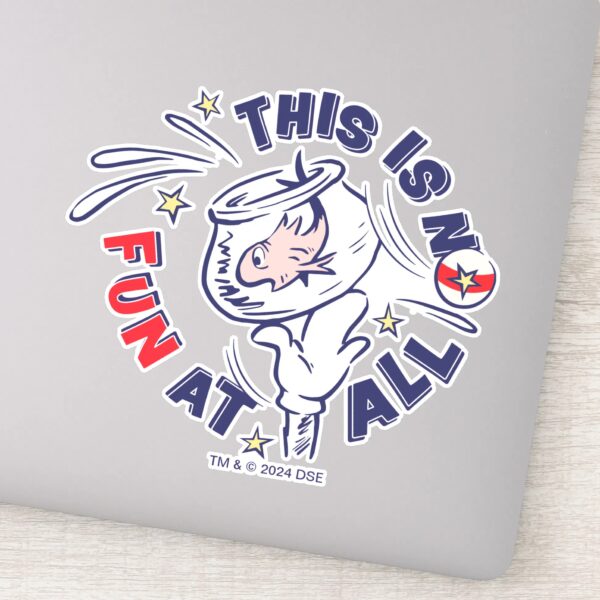 Cat_In_the_Hat___This_Is_Not_Fun_At_All_Sticker_1 Cat In The Hat This Is Not Fun At All Sticker