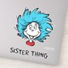 Cat In The Hat Thing One Thing Two Sister Thing Sticker