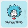 Cat_in_the_Hat_Thing_One_Thing_Two_Brother_Thing_Square_Sticker_1 Cat In The Hat Thing One Thing Two Brother Thing Square Sticker