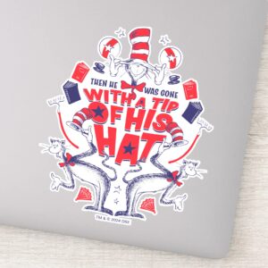 Cat In The Hat He Was Gone With A Tip Of His Hat Sticker