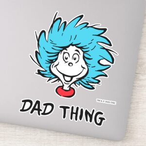 Cat In The Hat Thing One Thing Two Dad Thing Sticker