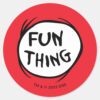 Cat_in_the_Hat___Thing_One_Thing_Two_-_Fun_Thing_Classic_Round_Sticker_1 Cat In The Hat Thing One Thing Two Fun Thing Classic Round Sticker