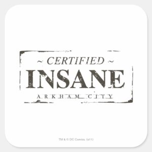 Certified Insane Stamp Square Sticker