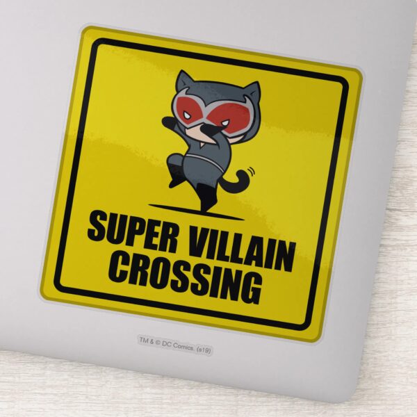 Chibi Catwoman Super Villain Crossing Sign Sticker