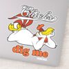 Chicks_Dig_Me_Sticker_1 Chicks Dig Me Sticker
