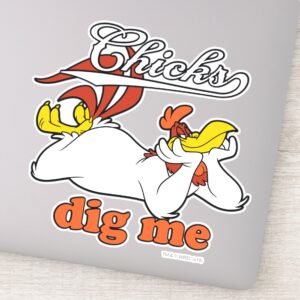 Chicks Dig Me Sticker