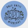 Cinderella_Pumpkin_Carriage__Only_Until_Midnight__Classic_Round_Sticker_1 Cinderella Pumpkin Carriage Only Until Midnight Classic Round Sticker