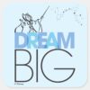 Cinderella___Dream_Big_Square_Sticker_1 Cinderella Dream Big Square Sticker