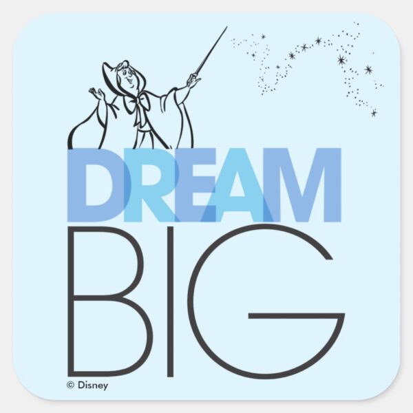 Cinderella___Dream_Big_Square_Sticker_1 Cinderella Dream Big Square Sticker