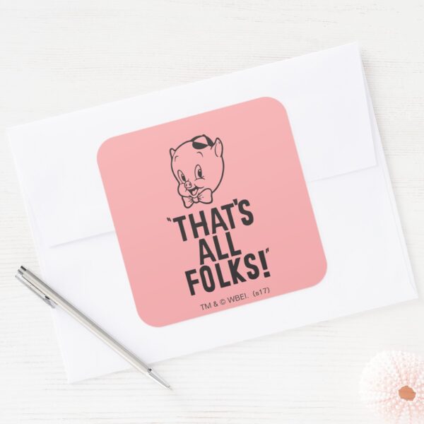 Classic_Porky_Pig__That's_All_Folks!__Square_Sticker_3 Classic Porky Pig Thats All Folks Square Sticker