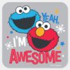 Cookie_Monster_&_Elmo___Yeah,_I'm_Awesome_Square_Sticker_1 Cookie Monster Elmo Yeah Im Awesome Square Sticker