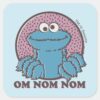 Cookie_Monster___Om_Nom_Nom_Square_Sticker_1 Cookie Monster Om Nom Nom Square Sticker