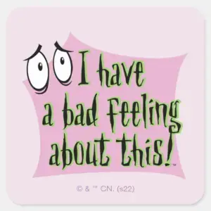 Courage The Cowardly Dog I Have A Bad Feeling… Square Sticker