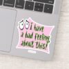 Courage The Cowardly Dog I Have A Bad Feeling… Sticker