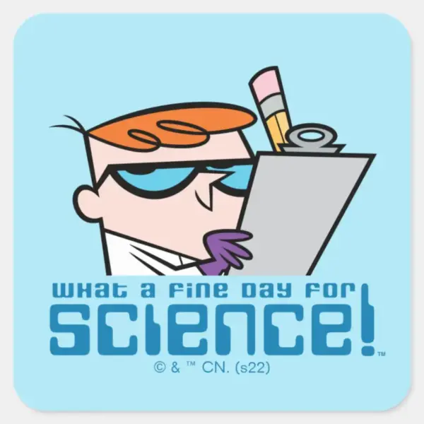 Dexter_-_What_A_Fine_Day_For_Science!_Square_Sticker_1 Dexter What A Fine Day For Science Square Sticker