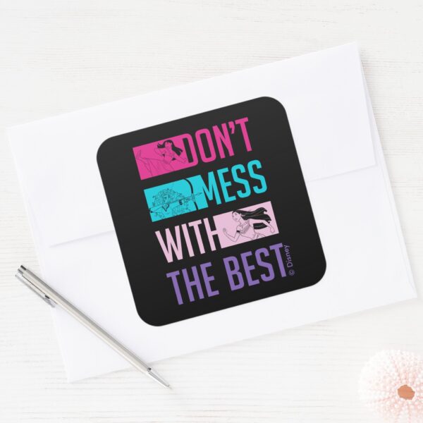 Disney_Princess__Don't_Mess_With_The_Best__Square_Sticker_3 Disney Princess Dont Mess With The Best Square Sticker