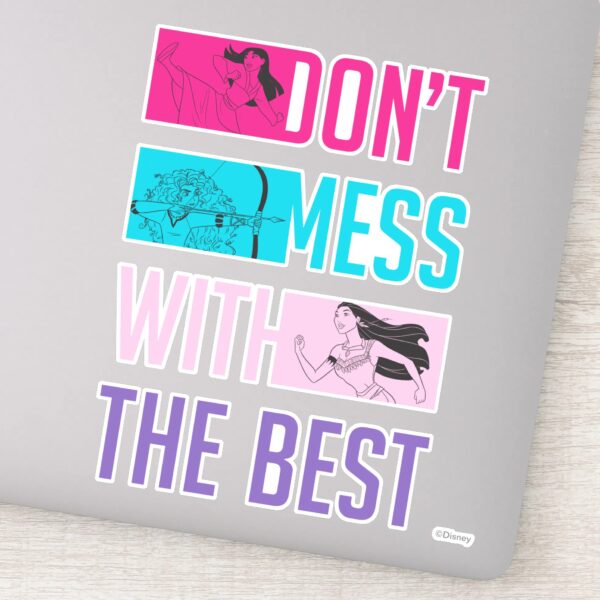 Disney_Princess__Don't_Mess_With_The_Best__Sticker_1 Disney Princess Dont Mess With The Best Sticker
