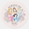 Disney_Princess___Always_Be_You_Classic_Round_Sticker_1 Disney Princess Always Be You Classic Round Sticker