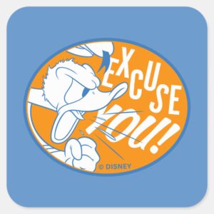 Donald_Duck___Excuse_You_Square_Sticker_1 Donald Duck Excuse You Square Sticker