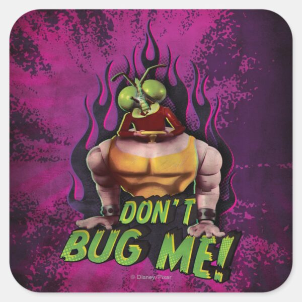Don't_Bug_Me!_Square_Sticker_1 Dont Bug Me Square Sticker