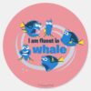 Dory___I_am_Fluent_in_Whale_Classic_Round_Sticker_1 Dory I Am Fluent In Whale Classic Round Sticker