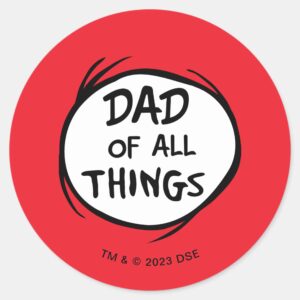 Dr. Seuss Thing One Thing Two Dad Of All Things Classic Round Sticker