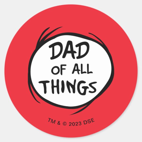 Dr._Seuss_Thing_One_Thing_Two_-_Dad_of_all_Things_Classic_Round_Sticker_1 Dr. Seuss Thing One Thing Two Dad Of All Things Classic Round Sticker