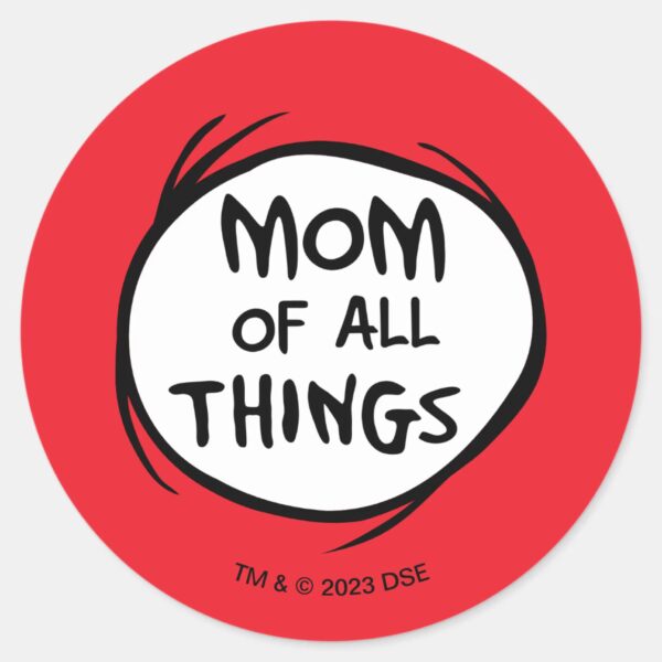 Dr._Seuss_Thing_One_Thing_Two_-_Mom_of_all_Things_Classic_Round_Sticker_1 Dr. Seuss Thing One Thing Two Mom Of All Things Classic Round Sticker