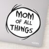 Dr._Seuss_Thing_One_Thing_Two_-_Mom_of_all_Things_Sticker_1 Dr. Seuss Thing One Thing Two Mom Of All Things Sticker