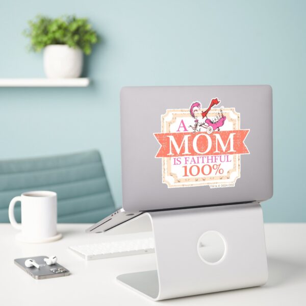 Dr._Seuss___A_Mom_Is_Faithful_100%_Sticker_3 Dr. Seuss A Mom Is Faithful 100 Sticker