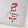 Dr._Seuss___Cat_in_the_Hat_-_Daddy_I_am_Sticker_1 Dr. Seuss Cat In The Hat Daddy I Am Sticker