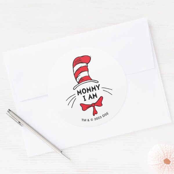 Dr._Seuss___Cat_in_the_Hat_-_Mommy_I_am_Classic_Round_Sticker_3 Dr. Seuss Cat In The Hat Mommy I Am Classic Round Sticker