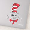 Dr._Seuss___Cat_in_the_Hat_-_Nana_I_am_Sticker_1 Dr. Seuss Cat In The Hat Nana I Am Sticker