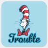 Dr._Seuss___Cat_in_the_Hat_Trouble_Square_Sticker_1 Dr. Seuss Cat In The Hat Trouble Square Sticker