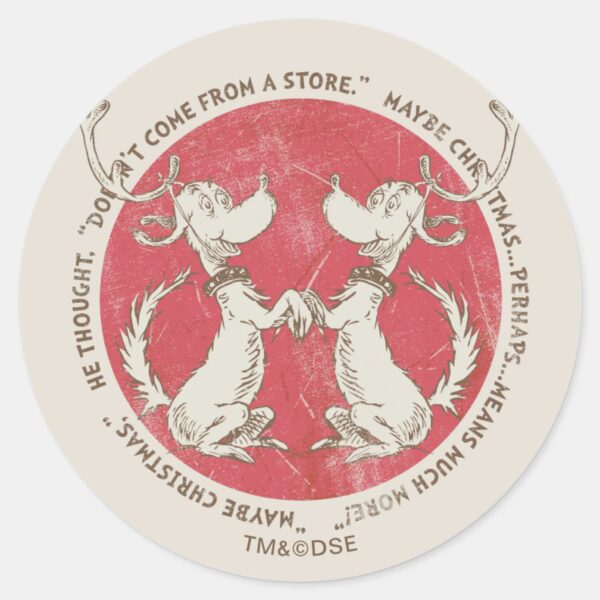 Dr._Seuss___Grinch___Max_-_Christmas_Quote_Classic_Round_Sticker_1 Dr. Seuss Grinch Max Christmas Quote Classic Round Sticker