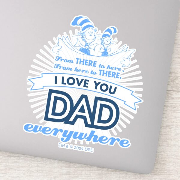 Dr._Seuss___I_Love_You_Dad_Everywhere_Sticker_1 Dr. Seuss I Love You Dad Everywhere Sticker