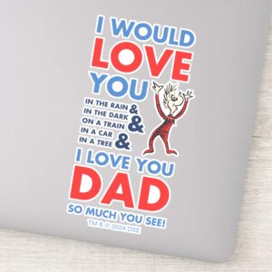 Dr. Seuss I Love You Dad So Much You See Sticker