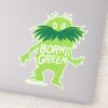 Dr._Seuss___Lorax_-_Born_To_Be_Green_Sticker_1 Dr. Seuss Lorax Born To Be Green Sticker