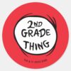 Dr._Seuss___Thing_One_Thing_Two_-_2nd_Grade_Thing_Classic_Round_Sticker_1 Dr. Seuss Thing One Thing Two 2nd Grade Thing Classic Round Sticker