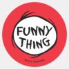 Dr._Seuss___Thing_One_Thing_Two_-_Funny_Thing_Classic_Round_Sticker_1 Dr. Seuss Thing One Thing Two Funny Thing Classic Round Sticker