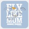 Dumbo___Fly_Like_Mom_Square_Sticker_1 Dumbo Fly Like Mom Square Sticker